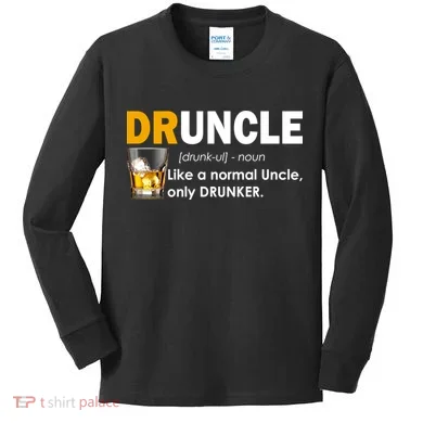 Druncle Normal Uncle Only Drunker Whiskey Kids Long Sleeve Shirt