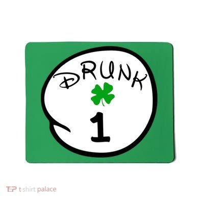 Drunk 1 2 3 4 5 Clover Personalized St Patrick's Day Mousepad