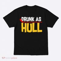 Drunk As Hull T-Shirt thumb 0