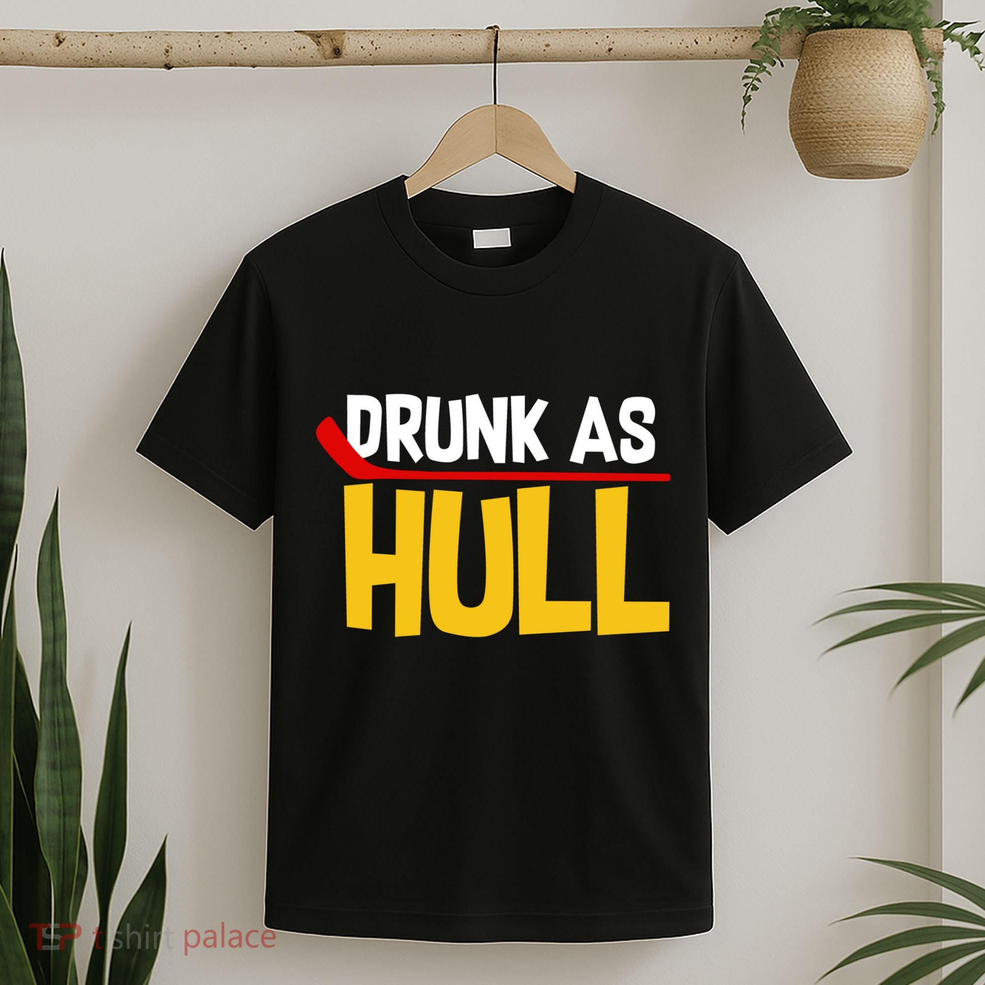 Drunk As Hull T-Shirt