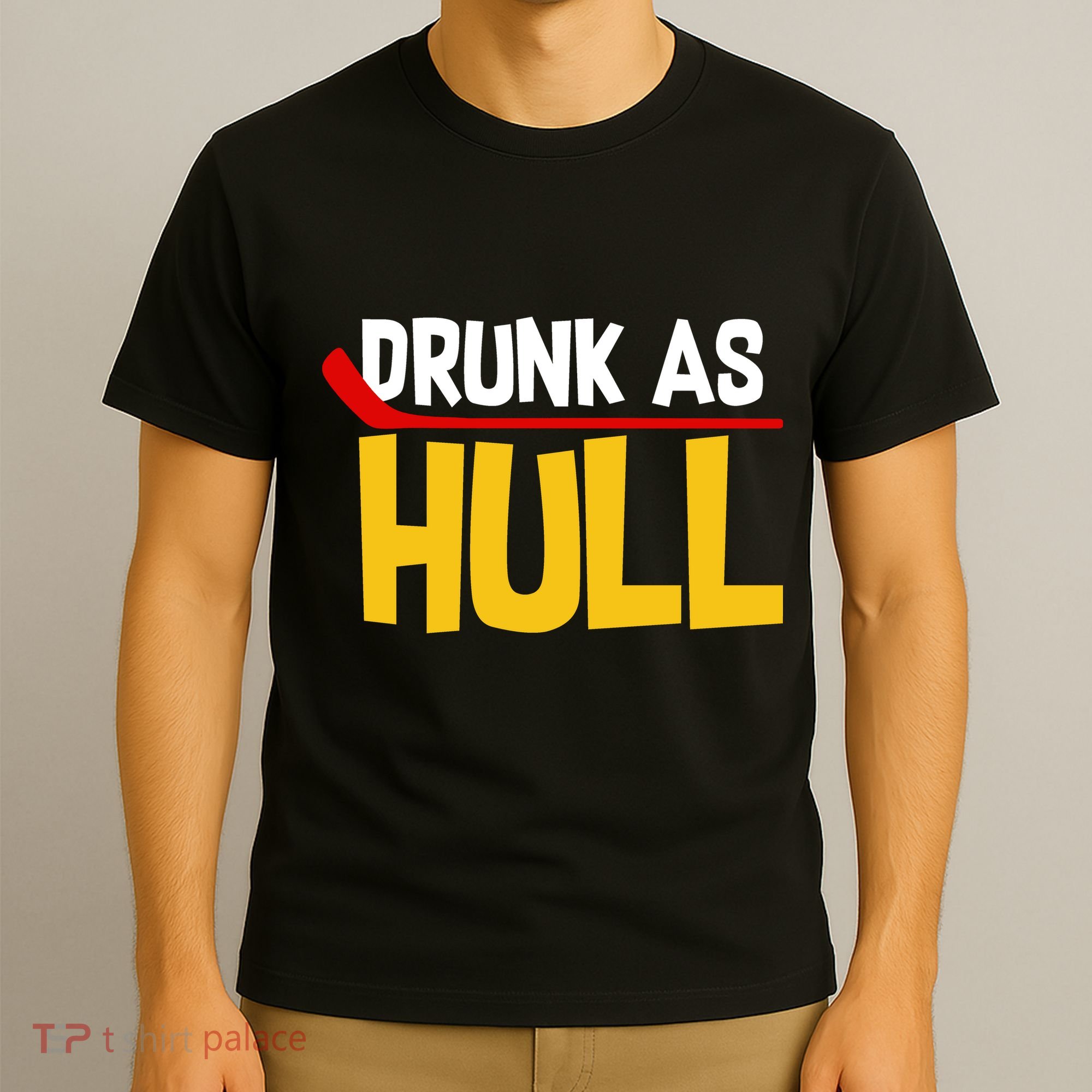 Drunk As Hull T-Shirt