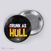 Drunk As Hull Button thumb 0