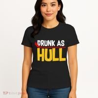Drunk As Hull Women's T-Shirt thumb 4