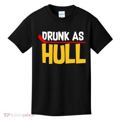 Drunk As Hull Kids T-Shirt