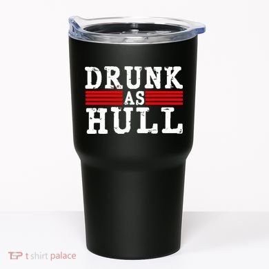 Drunk As Hull Funny Hockey Tumbler