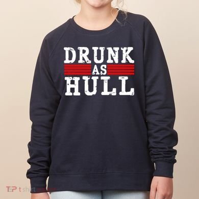 Drunk As Hull Funny Hockey Women's Sweatshirt