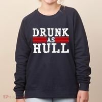 Drunk As Hull Funny Hockey Women's Sweatshirt thumb 0