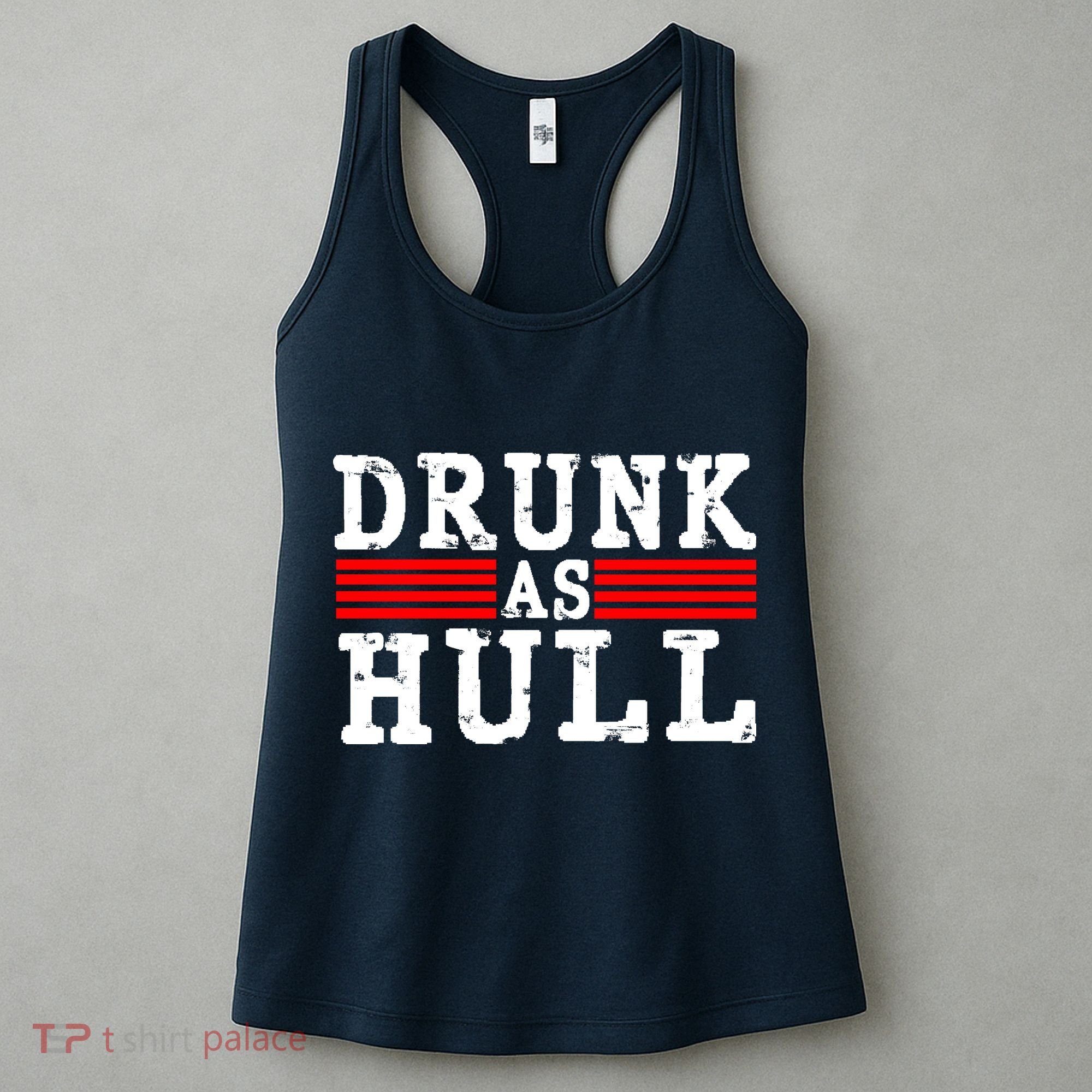 Drunk As Hull Funny Hockey Women's Tank Top