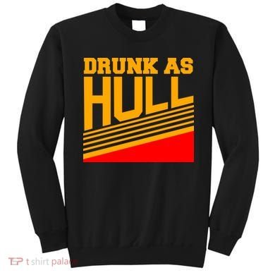 Drunk As Hull Logo Sweatshirt
