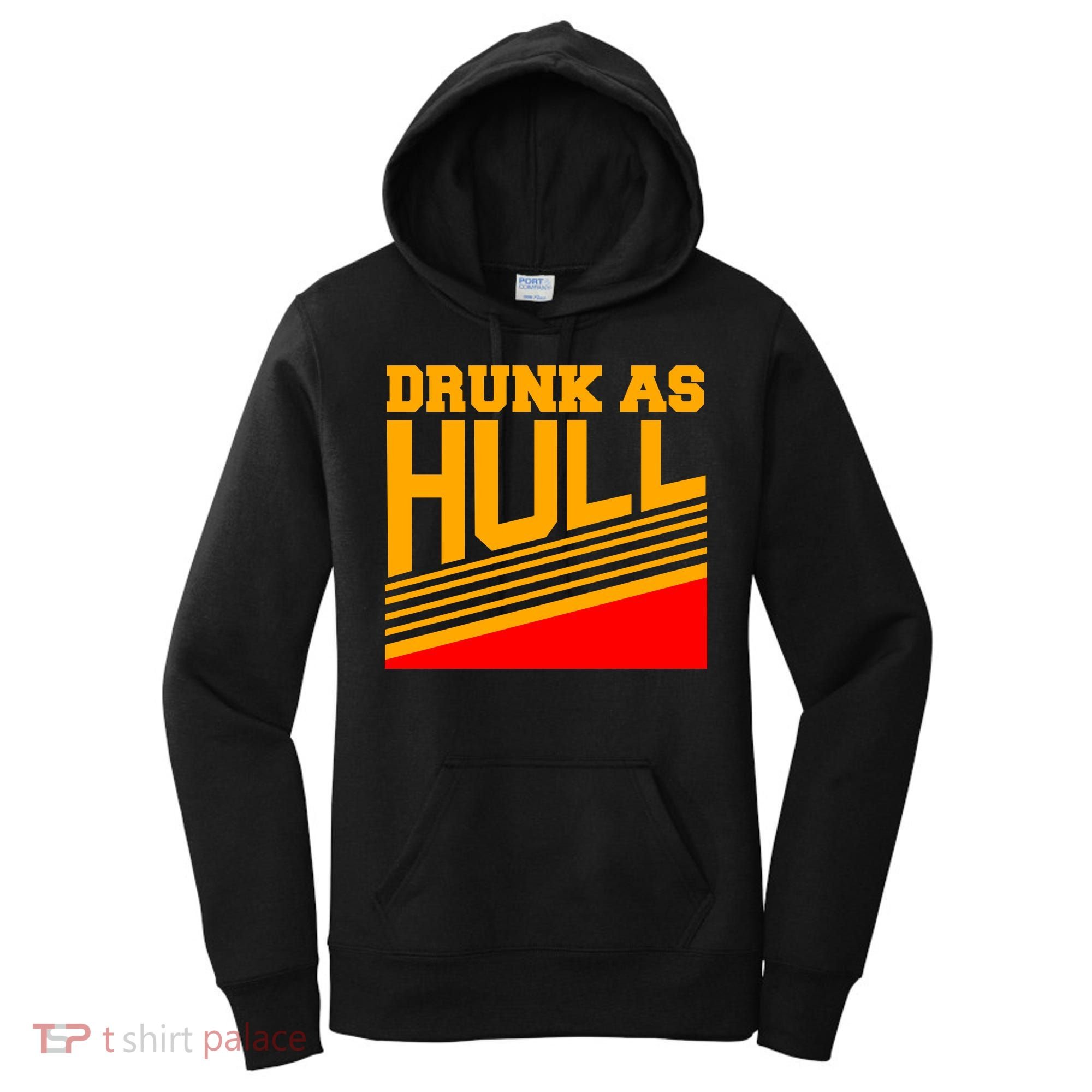 Drunk As Hull Logo Women's Hoodie