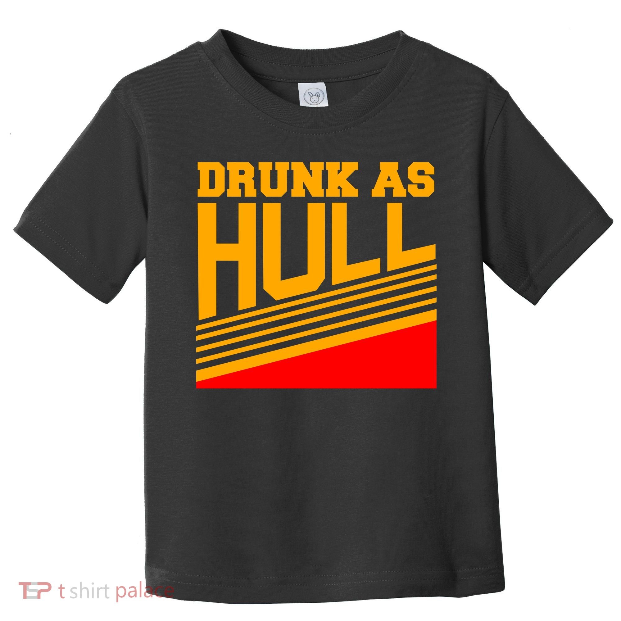 Drunk As Hull Logo Toddler T-Shirt