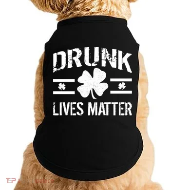 Drunk Lives Matter Doggie Tank