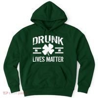Drunk Lives Matter Hoodie thumb 0