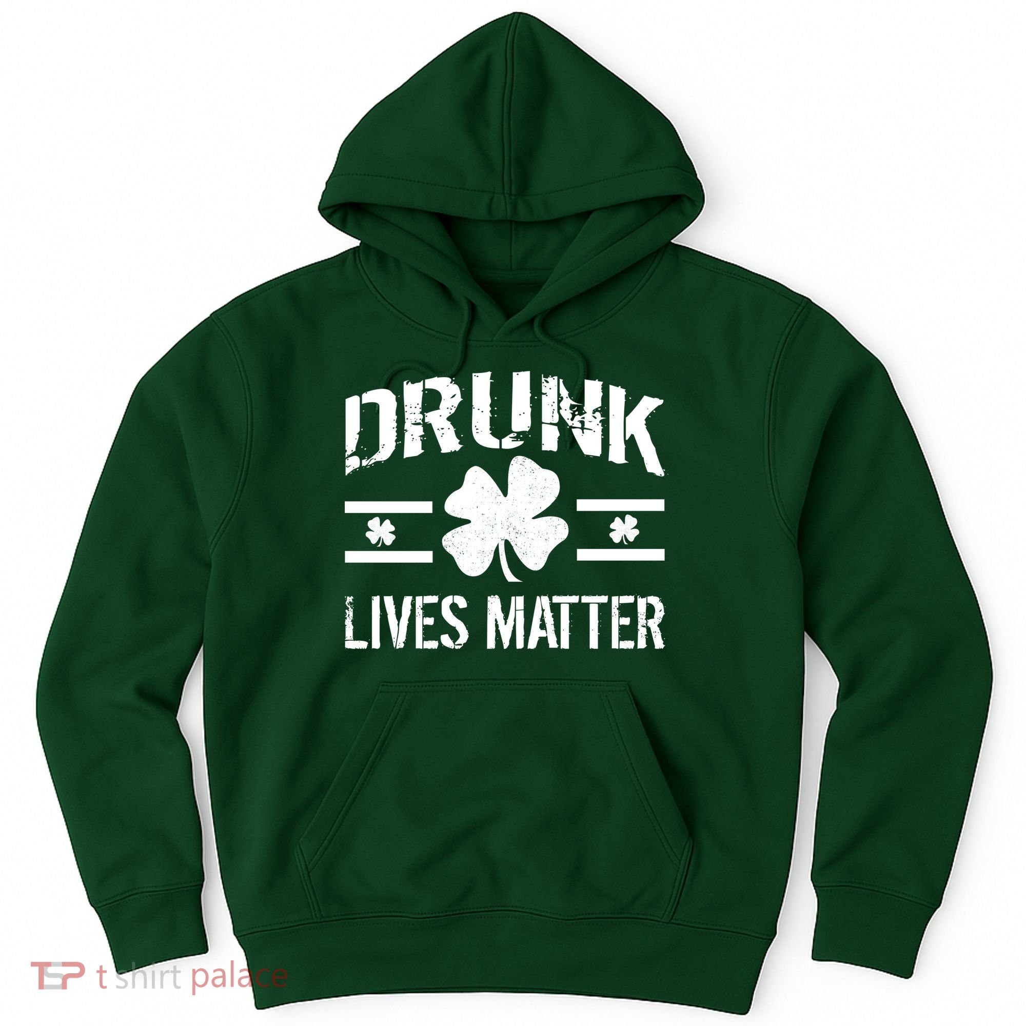 Drunk Lives Matter Hoodie