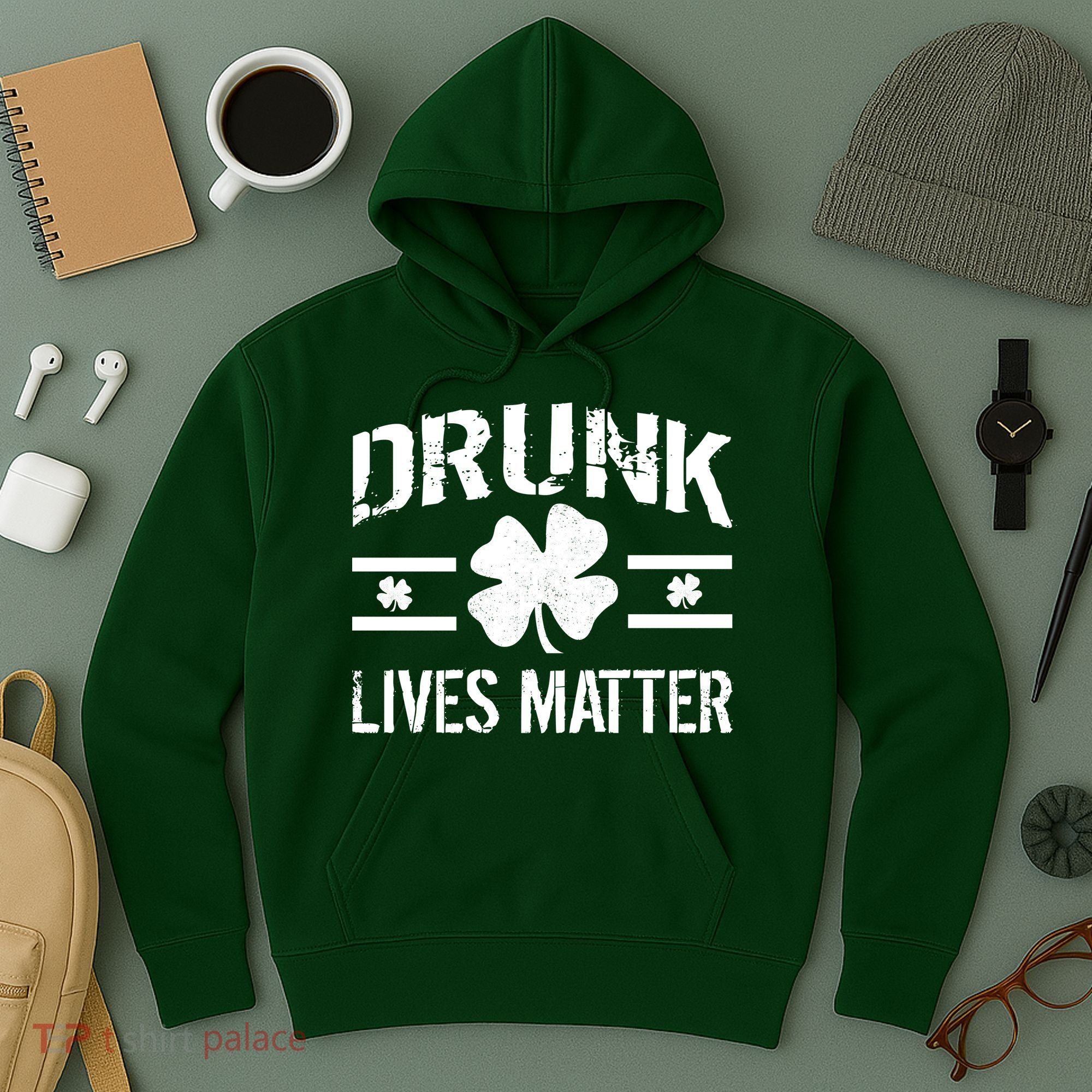 Drunk Lives Matter Hoodie