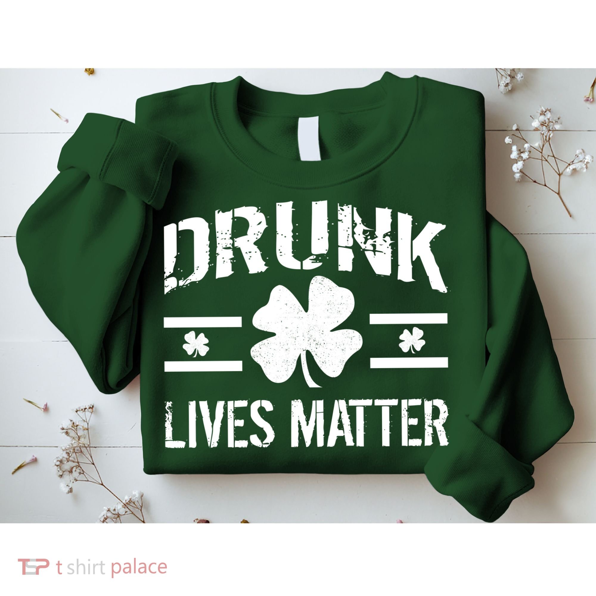 Drunk Lives Matter Sweatshirt