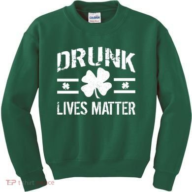 Drunk Lives Matter Kids Sweatshirt