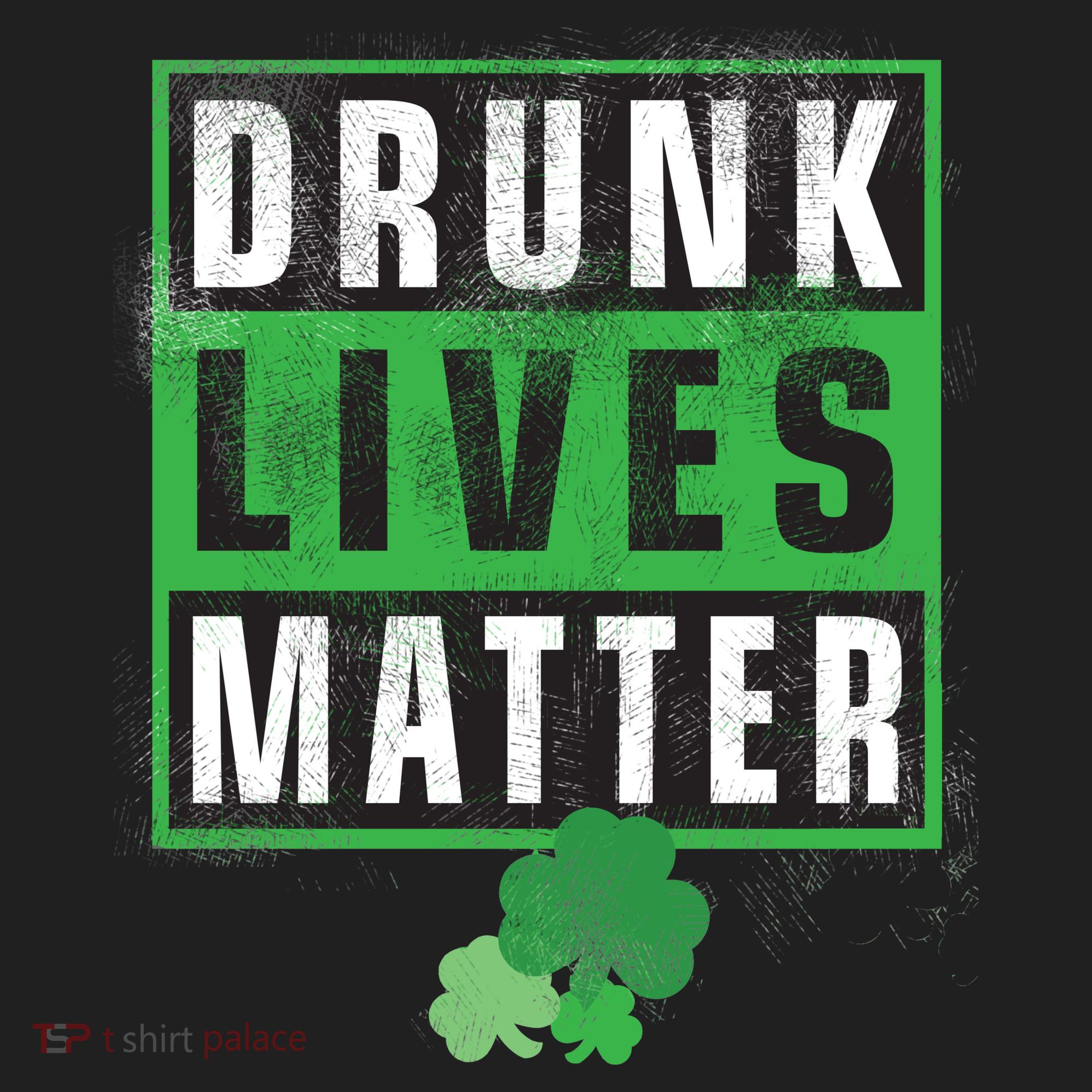 Drunk Lives Matter Clover Women's Sweatshirt