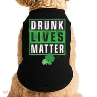 Drunk Lives Matter Clover Doggie Tank thumb 0