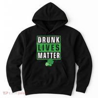 Drunk Lives Matter Clover Hoodie thumb 0