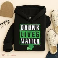 Drunk Lives Matter Clover Hoodie thumb 4