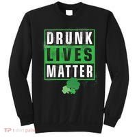 Drunk Lives Matter Clover Sweatshirt thumb 0