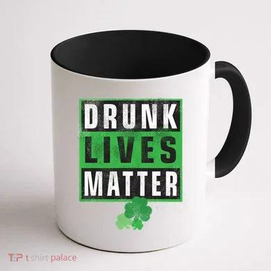 Drunk Lives Matter Clover Coffee Mug back