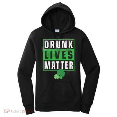 Drunk Lives Matter Clover Women's Hoodie