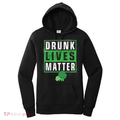 Drunk Lives Matter Clover Women's Hoodie