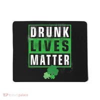 Drunk Lives Matter Clover Mousepad thumb 0