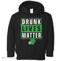 Drunk Lives Matter Clover Toddler Hoodie thumb 0