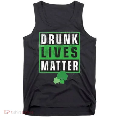 Drunk Lives Matter Clover Tank Top