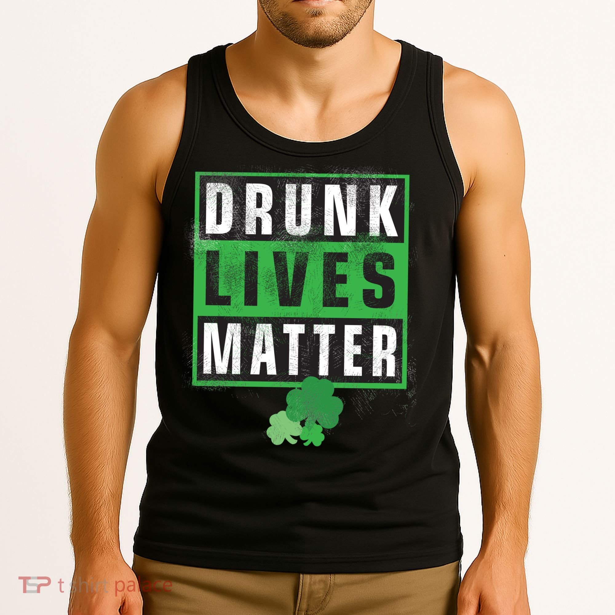 Drunk Lives Matter Clover Tank Top