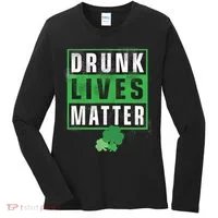 Drunk Lives Matter Clover Women's Long Sleeve Shirt thumb 0