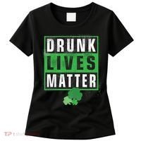 Drunk Lives Matter Clover Women's T-Shirt thumb 0