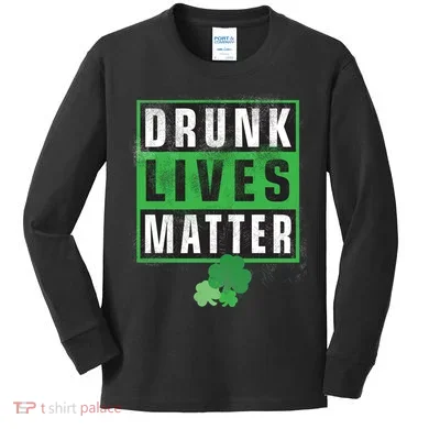 Drunk Lives Matter Clover Kids Long Sleeve Shirt