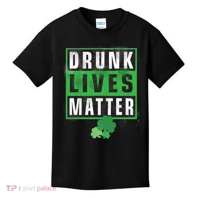 Drunk Lives Matter Clover Kids T-Shirt