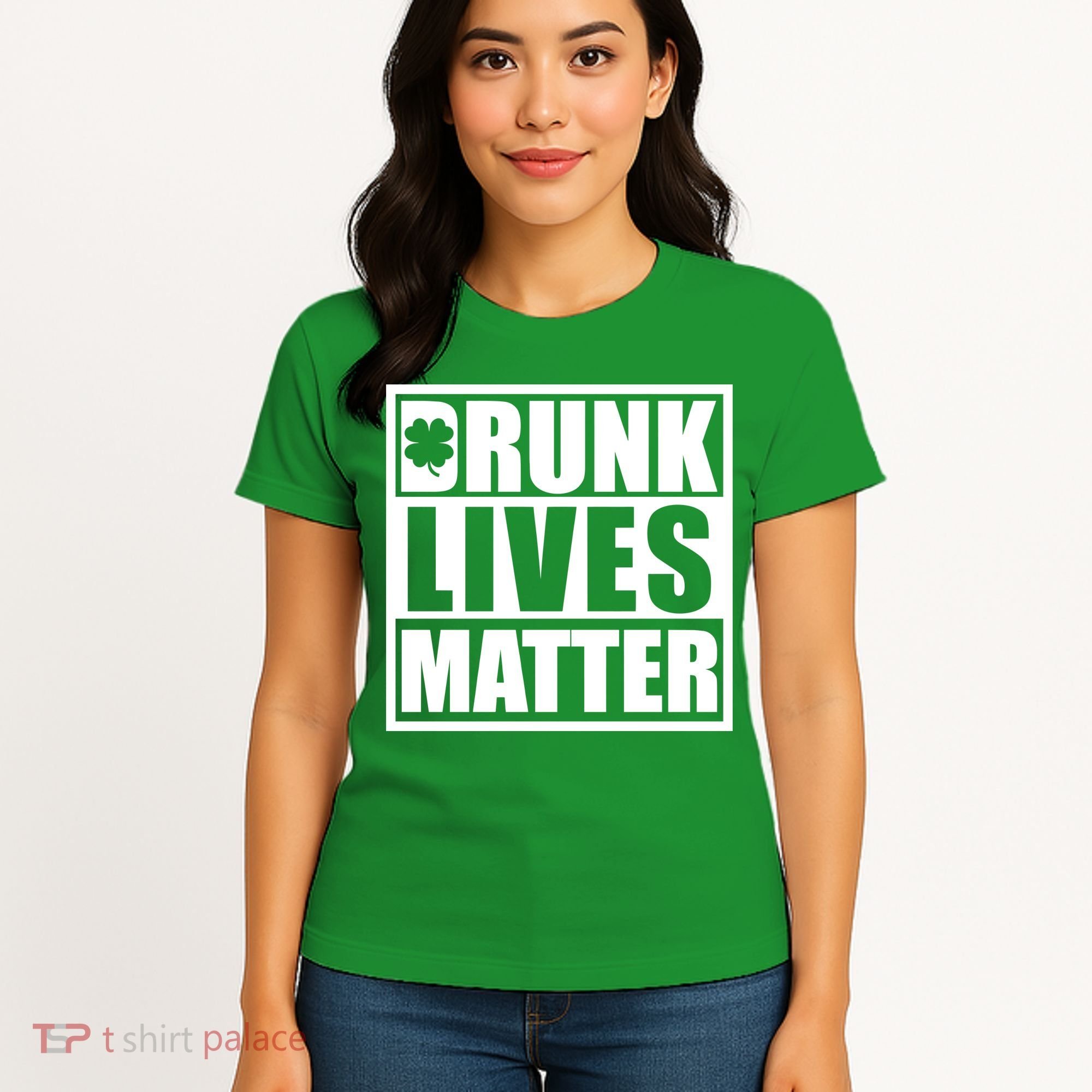 Drunk Lives Matter St. Patrick's Day Funny Saint Pattys Women's T-Shirt