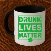 Drunk Lives Matter St Patrick's Day Coffee Mug thumb 2