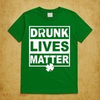 Drunk Lives Matter St Patrick's Day T-Shirt thumb 5