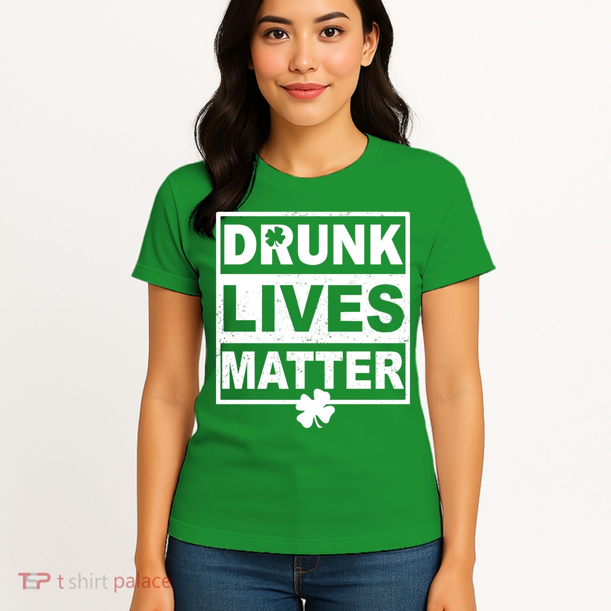 Drunk Lives Matter St Patrick's Day Women's T-Shirt