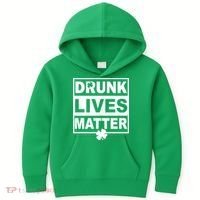 Drunk Lives Matter St Patrick's Day Kids Hoodie thumb 0