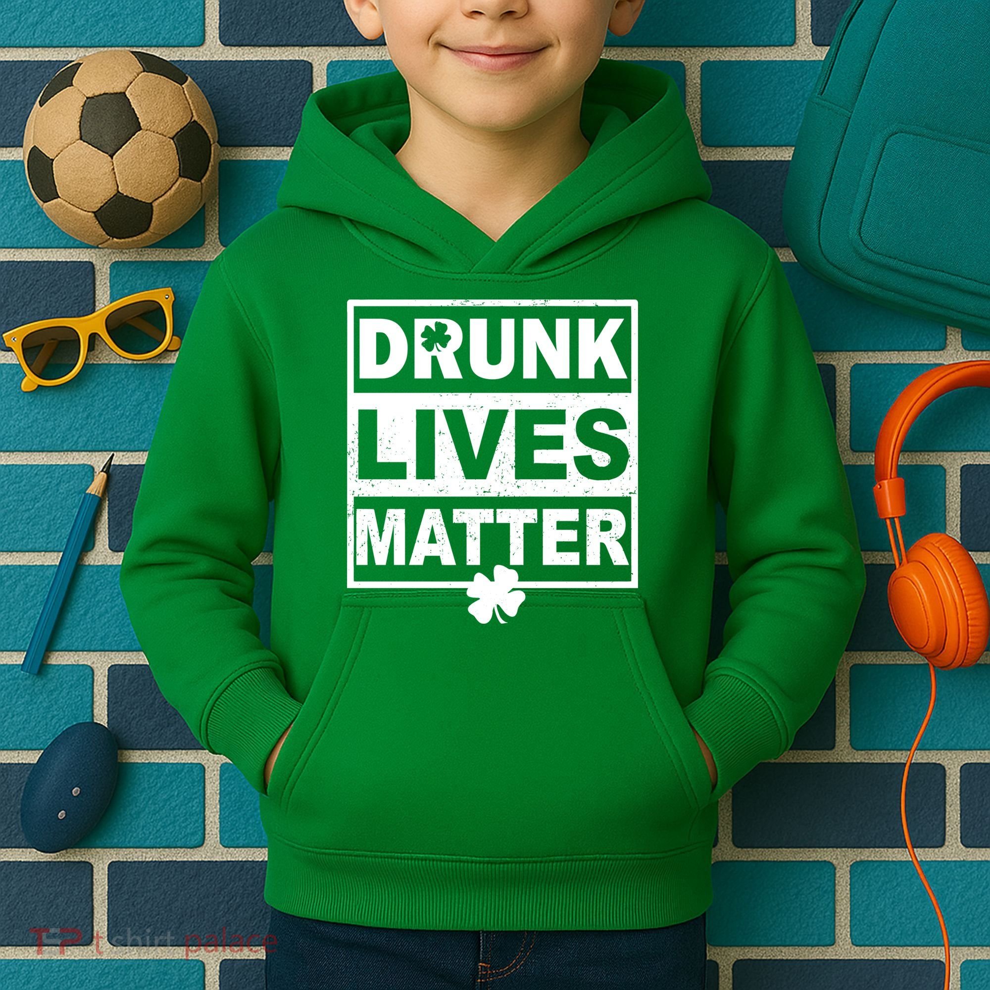 Drunk Lives Matter St Patrick's Day Kids Hoodie