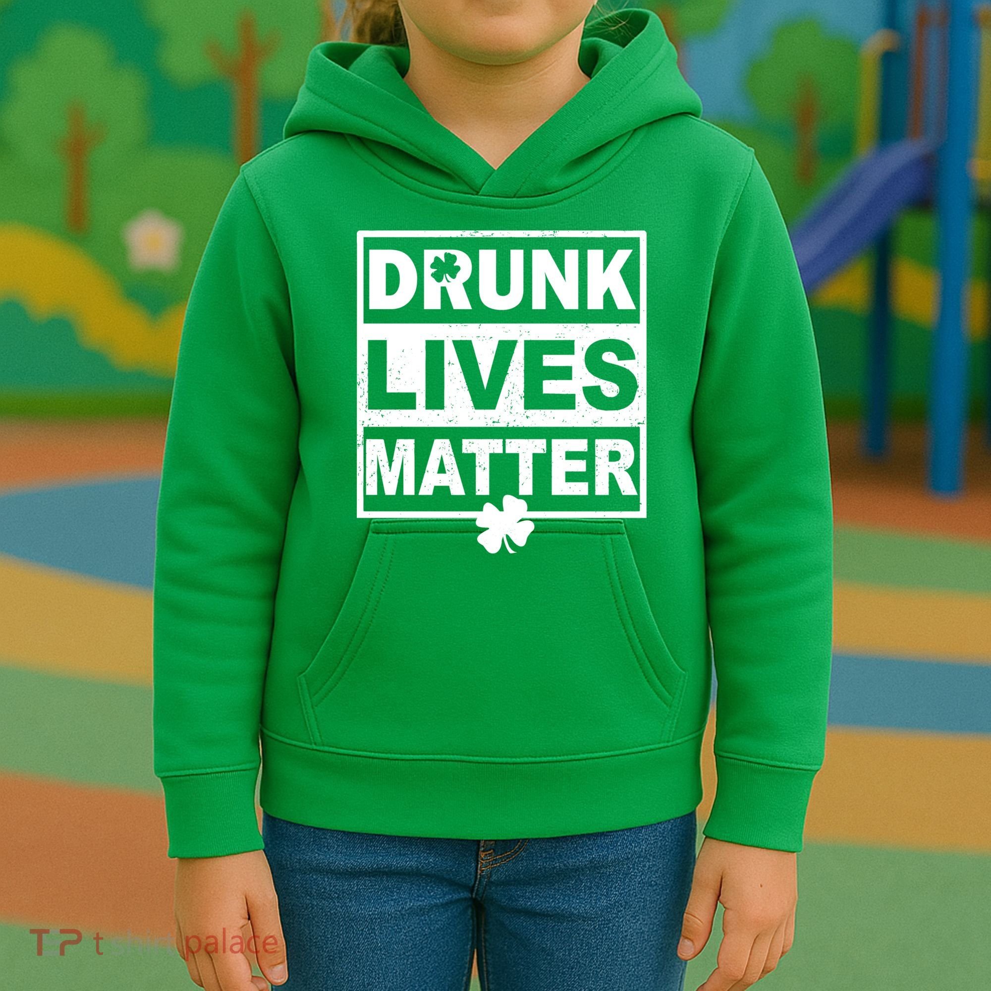 Drunk Lives Matter St Patrick's Day Kids Hoodie