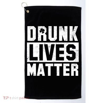 Drunk Lives Matter Vintage Irish Clover Golf Towel