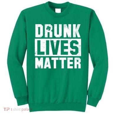Drunk Lives Matter Vintage Irish Clover Sweatshirt