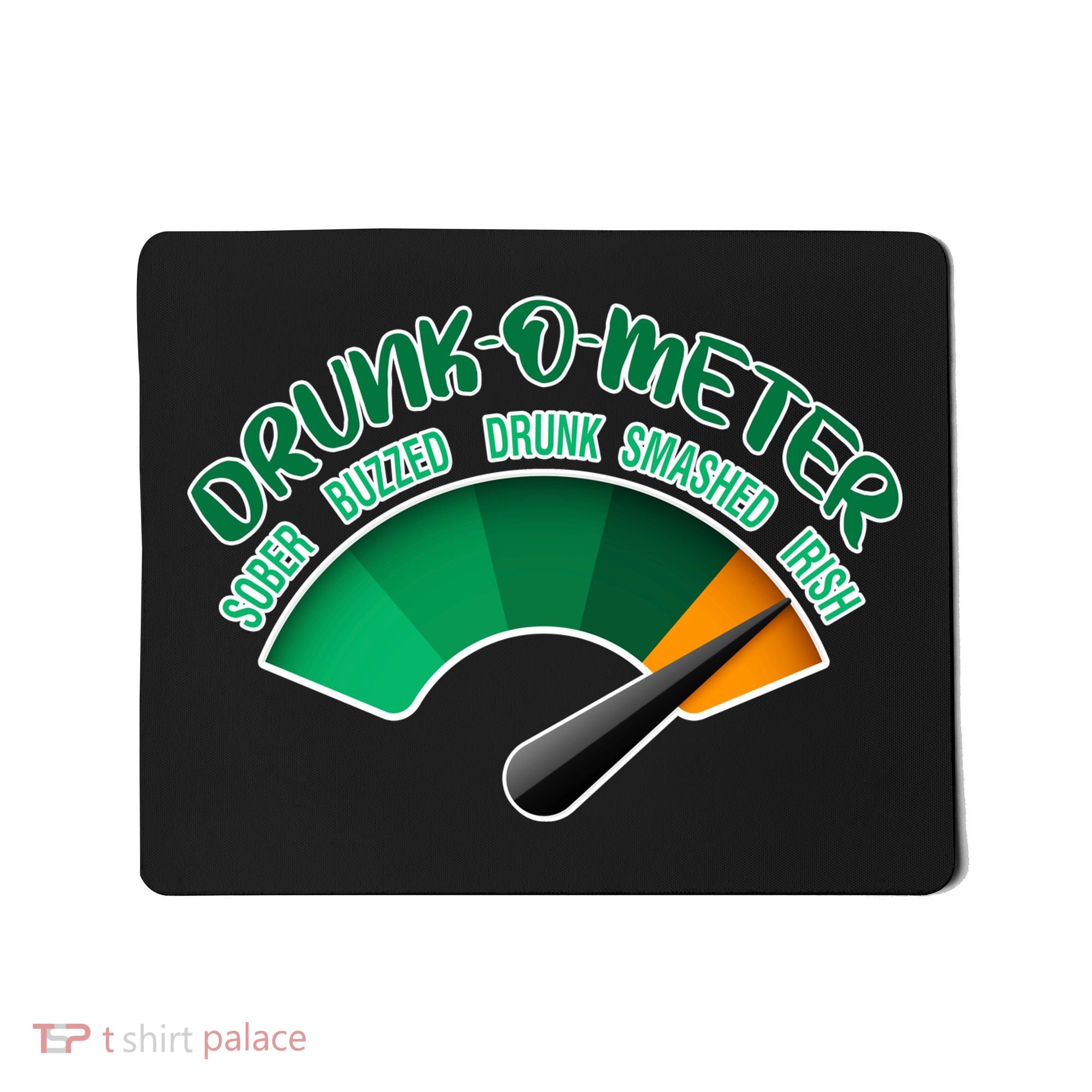 Drunk O Meter Sober Buzzed Smashed Irish Mousepad