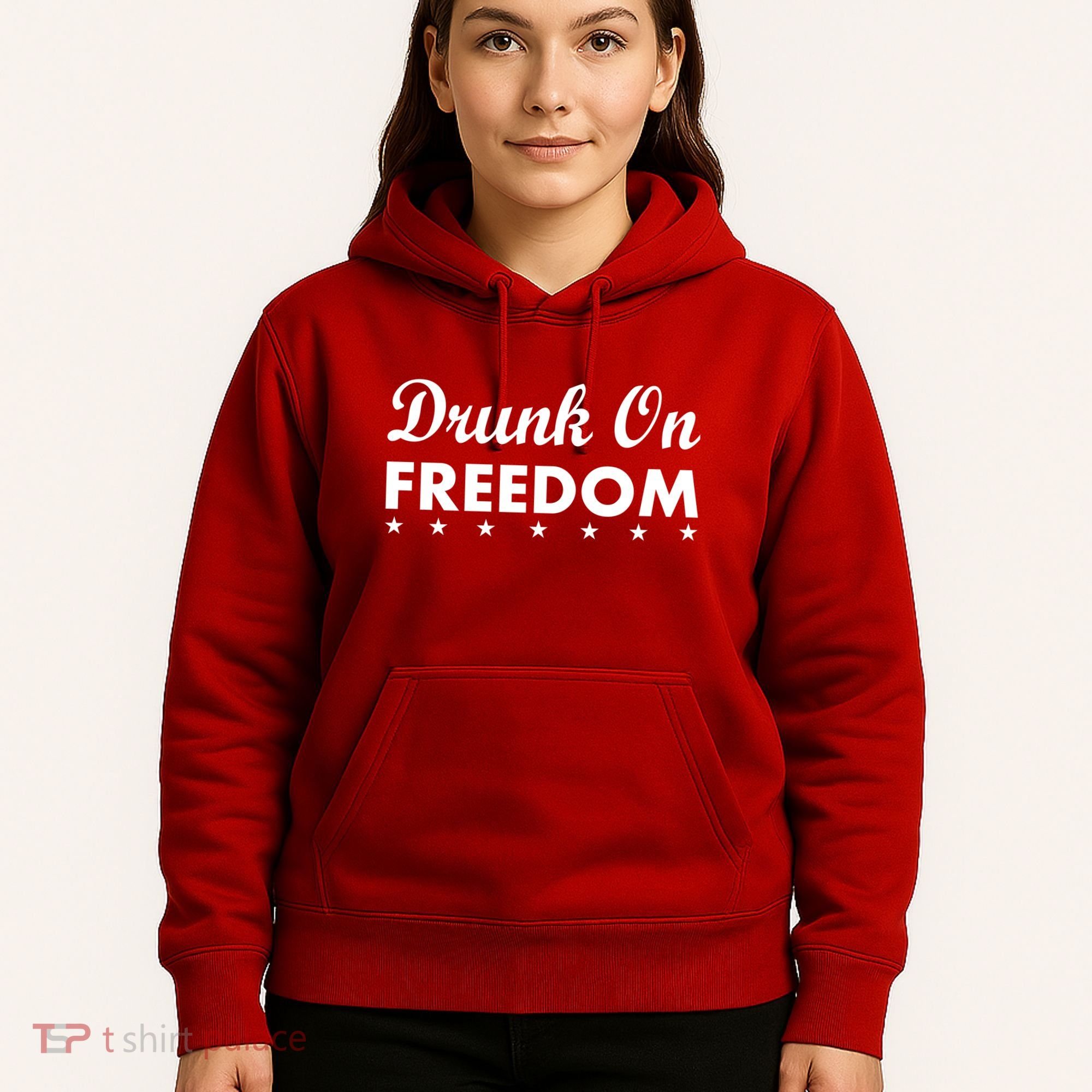 Drunk On Freedom Hoodie