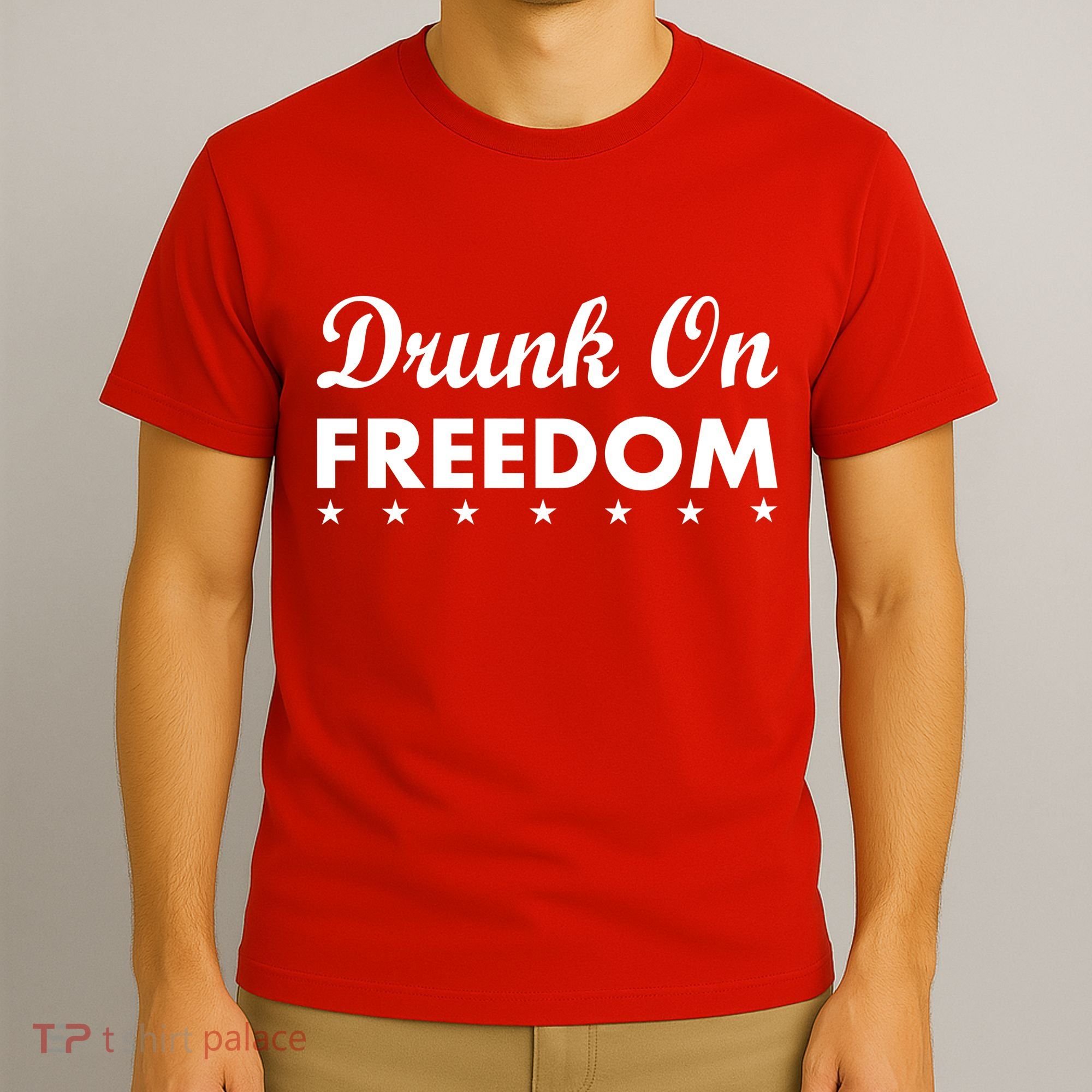 Drunk On Freedom T-Shirt
