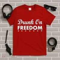 Drunk On Freedom T-Shirt thumb 5